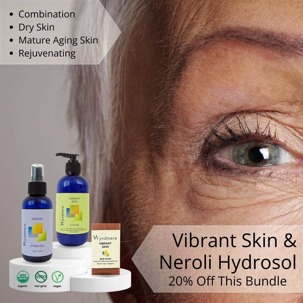 Wyndmere - 20% off bundles Vibrant Skin, Lotion, Bar Soap, and Neroli Hydrosol 