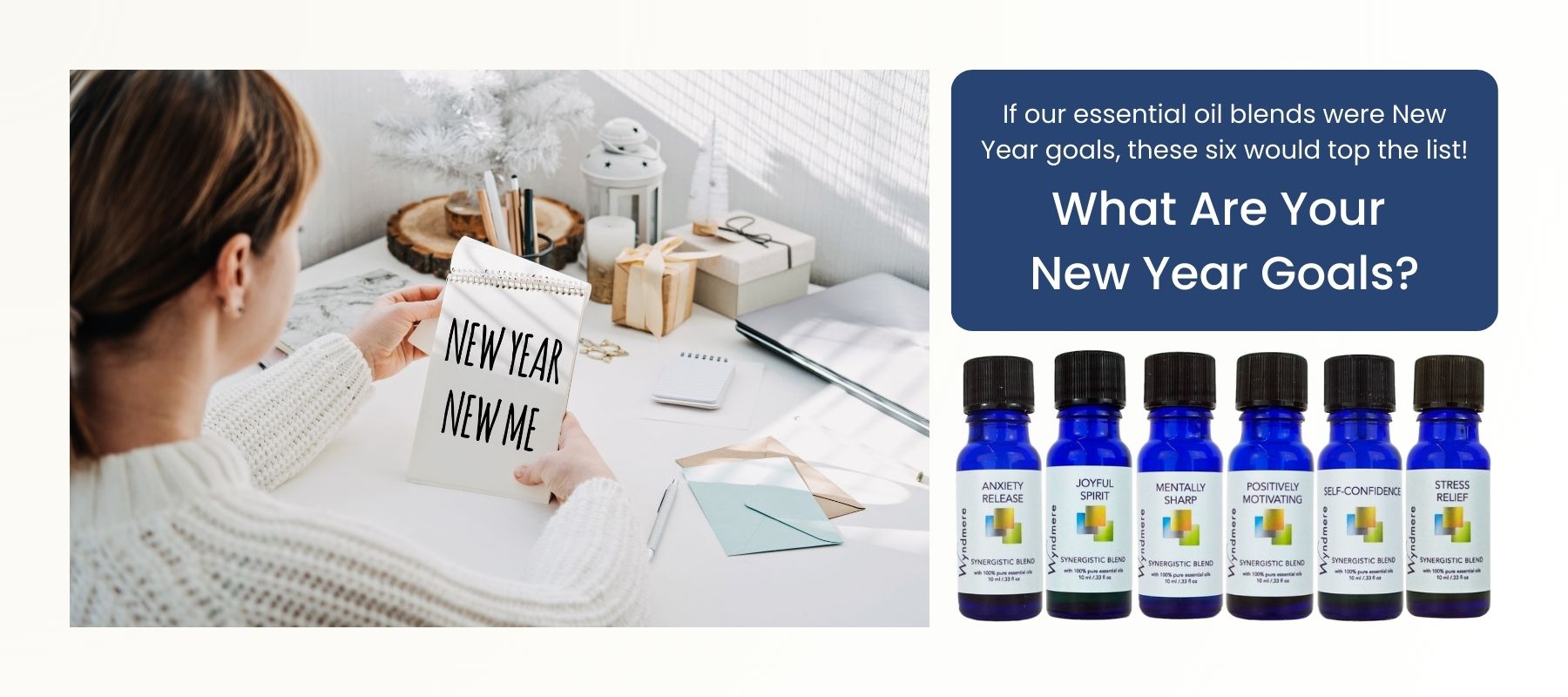 Wyndmere - 2025 New Year Goals with Anxiety Release, Joyful Spirit, Mentally Sharp, Positively Motivation, Self-Confidence, Stress Relief Blends.