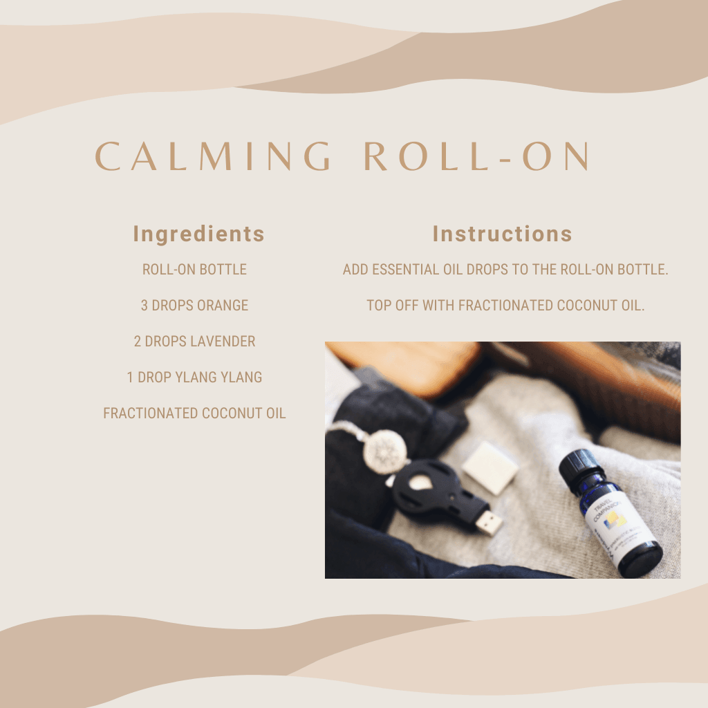 Recipe for Calming Roll-on blend of essential oils using Orange, Lavender and Ylang Ylang